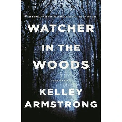 Watcher in the Woods  (Casey Duncan Novels) by Kelley Armstrong (Paperback)