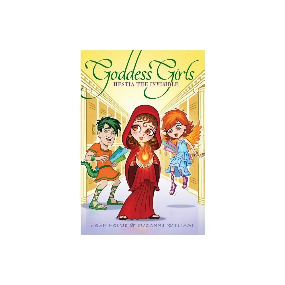 Hestia the Invisible, Volume 18 (Goddess Girls) by Joan Holub & Suzanne Williams (Paperback)