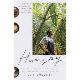  Hungry  by Jeff Gordinier (Paperback)