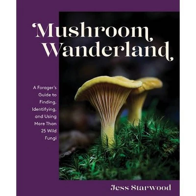 Mushroom Wanderland  by Jess Starwood (Hardcover)