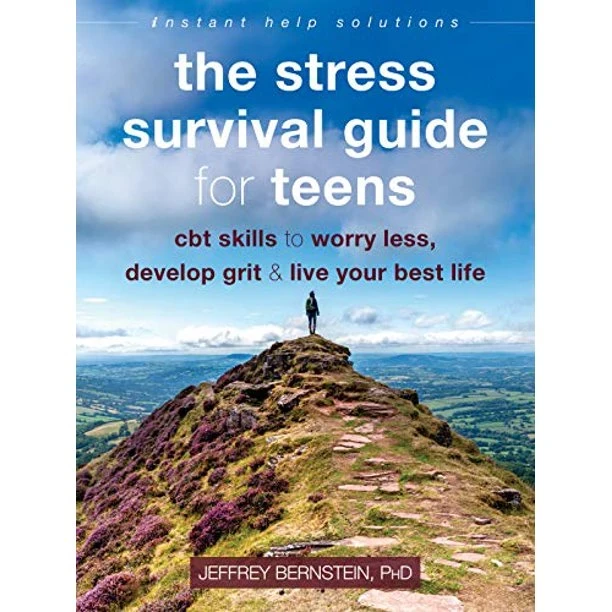 The Stress Survival Guide for Teens  (Instant Help Solutions) by Jeffrey Bernstein (Paperback)