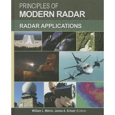 Principles of Modern Radar  (Electromagnetics & Radar) by William L Melvin & James A Scheer (Hardco