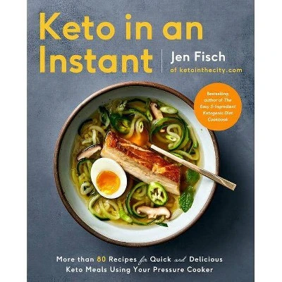Keto in an Instant  by Jen Fisch (Paperback)