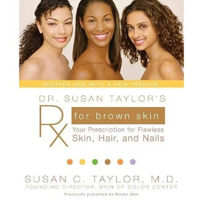 Dr. Susan Taylor's RX for Brown Skin by Susan C Taylor (Paperback)