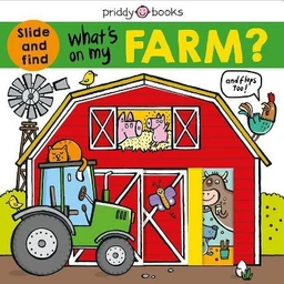 Readerlink What's on My Farm? A Slide & find Book With Flaps by Roger Priddy (Hardcover)