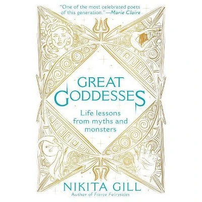 Great Goddesses  by Nikita Gill (Paperback)