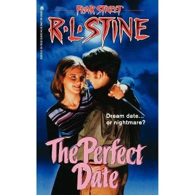 The Perfect Date, Volume 37  (Fear Street Superchillers) by R L Stine (Paperback)
