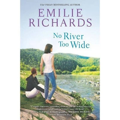 No River Too Wide  (Goddesses Anonymous Novels) by Emilie Richards (Paperback)